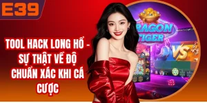 Tool Hack Long Hổ - Sự Thật Về Độ Chuẩn Xác Khi Cá Cược